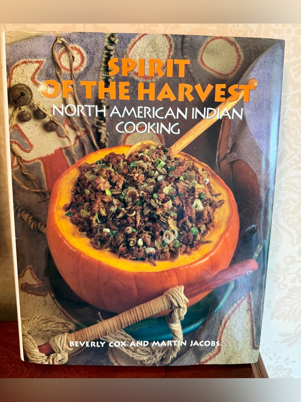 Spirit of the Harvest North American Indian Cooking HC DJ 1991